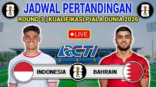 🔴TERNYATA JAM TAYANG BERUBAH  JADWAL TIMNAS INDONESIA VS BAHRAIN  KUALIFIKASI PIALA DUNIA 2026 [upl. by Ruffi]