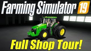 Farming Simulator 19 FULL Shop Tour [upl. by Godart]