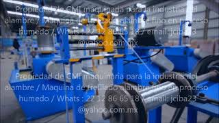 MAQUINA TREFILADORA DE ALAMBRE FINO EN HUMEDO EXTRUDER DE CINTAS MALLA CICLONICAHEXAGONALPÚAS [upl. by Atinehs]