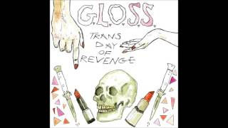 GLOSS  Trans Day of Revenge Full Album [upl. by Colyer324]