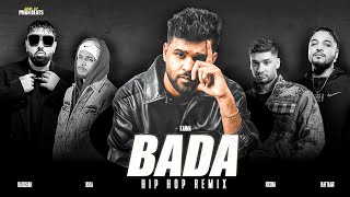 BADA x HIP HOP REMIX  PMAN BEATS  BADSHAH  DILJIT DOSANJH  RAFTAAR  KRSNA  IKKA  KARMA [upl. by Meyer]