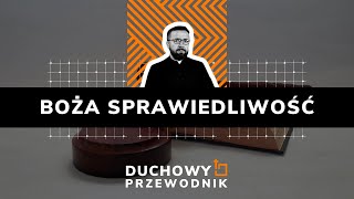 Boża sprawiedliwość  DUCHOWYPRZEWODNIK  8102023 r [upl. by Pearline]