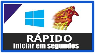 INICIAR WINDOWS 10 MAIS RÁPIDO [upl. by Notirb]