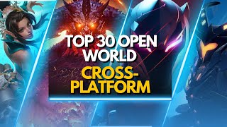 Top 30 Best Open World CrossPlatform Games Explore Conquer and Play Anywhere [upl. by Aisena]