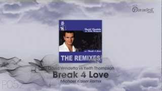 David Vendetta vs Keith Thompson  Break 4 Love Michael Kaiser Remix [upl. by Ahtreb262]