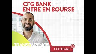 CFG Bank  Devenez actionnaire d’une banque transparente [upl. by Asir343]