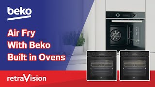 Air Fry With Beko Built in Ovens [upl. by Nylodnewg]