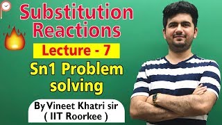 Sn1 problem solving Lecture 7  Class 12  IIT JEE  ATP Star  Vineet Khatri [upl. by Eseilana433]