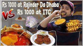 1000 at Rajinder Da Dhaba Vs 1000 at ITC Hotel  Budget Food [upl. by Amadas]