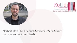 KoLidi Podcast Friedrich Schillers „Maria Stuart“ und das Konzept der Klassik [upl. by Dranyar513]