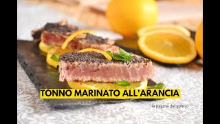 TONNO MARINATO ALL ARANCIA [upl. by Erfert255]