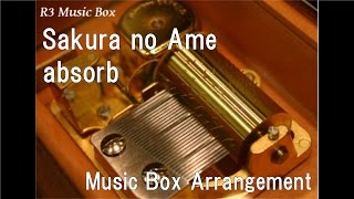 Sakura no Ameabsorb Music Box [upl. by Dloniger]