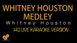 WHITNEY HOUSTON MEDLEY  Whitney Houston HQ KARAOKE VERSION [upl. by Ayeka620]