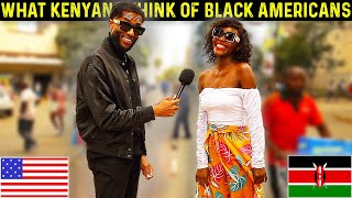 🇺🇸🇰🇪What Kenyans Think of Black Americans ASTOUNDING Answers [upl. by Letha]