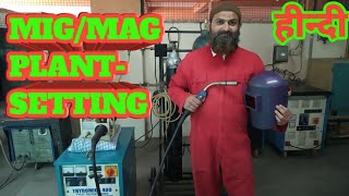 GMAW MIGMAG PLANT SETTING  WELDING ALL TIPS [upl. by Cicily282]