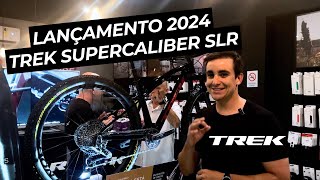 Lançamento 2024  Trek SuperCaliber SLR 2ª Geração Review e Detalhes [upl. by Kee]