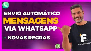 Novas Regras Envio Automático de Mensagens via WhatsApp [upl. by Curran]