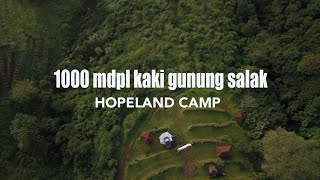 Hopeland Camp Makin Keren  Kenikmatan di 1000 MDPL KAKI GUNUNG SALAK BOGOR  Camping Keluarga Landy [upl. by Siekram563]