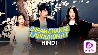 Dream Change Laundromat  Korean Full Movie Hindi Dubbed 2024  KDrama Hindi Dubbed  PlayFlix [upl. by Arded]