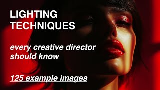 22 Lighting Techniques Every Creative Director Should Know 125 Image Examples [upl. by Aidroc]