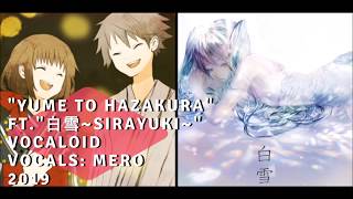 Yume to Hazakura ft 白雪Sirayuki  夢と葉桜 English Cover【Mero】 [upl. by Hanzelin]