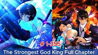 1355 The Strongest God King Full Chapter  Dore Recap [upl. by Nylqcaj740]