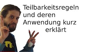 Teilbarkeitsregeln und deren Anwendung erklärt [upl. by Yann641]