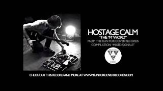 Hostage Calm  The quotMquot Word Official Audio [upl. by Etnohc]