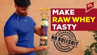 MAKE RAW WHEY PROTEIN TASTY IN 10 SECONDS  MUSCLEBUILDING  FATLOSS [upl. by Oicram]