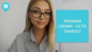 Program lekowy  co to jest Dla kogo jest [upl. by Skrap790]