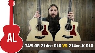 Taylor 214ce DLX vs 214ceK DLX Comparison [upl. by Assilev]