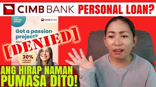 CIMB PERSONAL LOAN  Hirap Naman Pumasa Dito [upl. by Aranahs820]