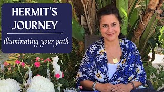 Hermit’s Journey  Messages from your guides to illuminate your path [upl. by Ynned429]