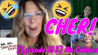 ✂🎞CHER Mo Collins Episode 153 [upl. by Akelahs]