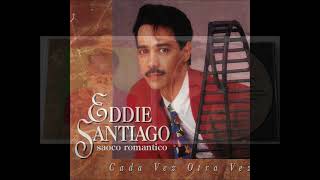 Jamás  Eddie Santiago Album Cada Vez Otra Vez 1993 [upl. by Walters]