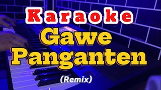 Karaoke Gawe Panganten▪️ Karaoke Gawai Pengantin [upl. by Kcered]