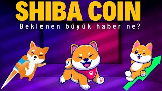 Shiba Coin Son Dakika Haberleri [upl. by Itsud428]