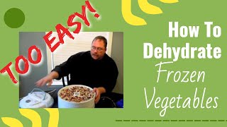 How to Easily Dehydrate Frozen Vegetables [upl. by Phira]