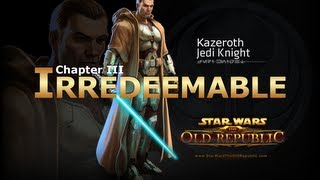 SWTOR Jedi Knight Story Part 19  Chapter 3 Irredeemable [upl. by Israel]