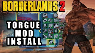 Borderlands 2  How to Install Torgue Character Mod [upl. by Niasuh44]