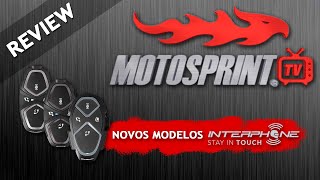 REVIEW DOS NOVOS MODELOS INTERPHONE  MOTOSPRINT [upl. by Sandry429]