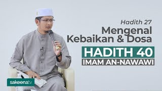 Mengenal Kebaikan amp Dosa  Hadith 27 [upl. by Maribelle42]