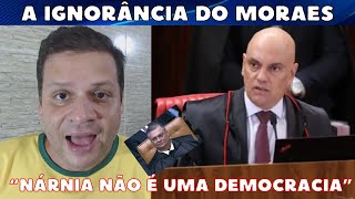 Alexandre de Moraes e sua santa ignorância em Nárnia  Flávio Dino  Gilmar Mendes  Lula [upl. by Filemon]