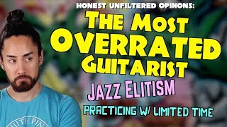 The Most Overrated Guitarist  Honest UnFiltered Opinions 2 [upl. by Yeltnarb]