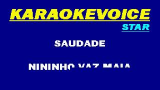 126 SAUDADE Nininho Vaz Maia Karaoke [upl. by Atiuqehs]