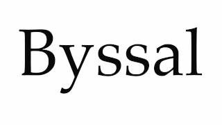 How to Pronounce Byssal [upl. by Ayat]