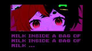 【MILK INSIDE A BAG】He Need Some Milk [upl. by Lahcim]