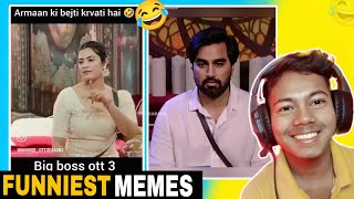 Armaan Malik Big Boss Memes 😂 Reaction  PT 11  Armaan Malik Big Boss Viral Video Full Video [upl. by Eiroc]