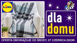 LIDL  Oferta od Środy 07062023  Twój Dom [upl. by Ytsanyd]