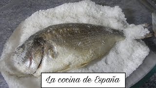 DORADA A LA SAL AL HORNO RECETA FÁCIL [upl. by Curr788]